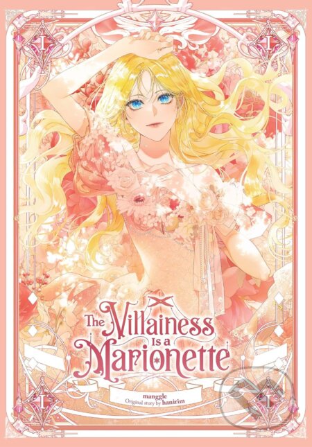Kniha: The Villainess Is a Marionette 1 (hanirim). Ize Press, 2025 Kniha: The Villainess Is a Marionette 1 (hanirim). Ize Press, 2025