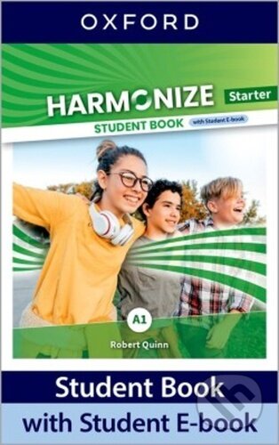 Kniha: Harmonize Student's Book Starter (Robert Quinn). OUP English Learning and Teaching, 2022 Kniha: Harmonize Student's Book Starter (Robert Quinn). OUP English Learning and Teaching, 2022