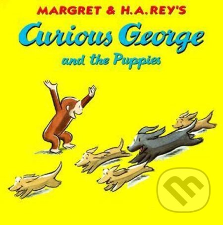 Kniha: Curious George and the Puppies (H.A. Rey). , 1998 Kniha: Curious George and the Puppies (H.A. Rey). , 1998