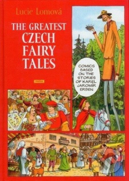 Kniha: The Greatest Czech Fairy Tales / Zlaté české pohádky (anglicky) (Lucie Lomová). Práh, 2008 Kniha: The Greatest Czech Fairy Tales / Zlaté české pohádky (anglicky) (Lucie Lomová). Práh, 2008