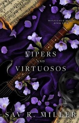 Kniha: Vipers and Virtuosos (R. Sav Miller). Ingram Publisher Services US, 2021 Kniha: Vipers and Virtuosos (R. Sav Miller). Ingram Publisher Services US, 2021