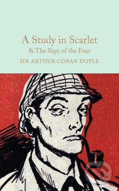 Kniha: Study in Scarlet & Sign of the Four (Arthur Conan Doyle). Pan Macmillan, 2016 Kniha: Study in Scarlet & Sign of the Four (Arthur Conan Doyle). Pan Macmillan, 2016