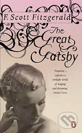 Kniha: The Great Gatsby (Scott Francis Fitzgerald). Penguin Books, 2006 Kniha: The Great Gatsby (Scott Francis Fitzgerald). Penguin Books, 2006