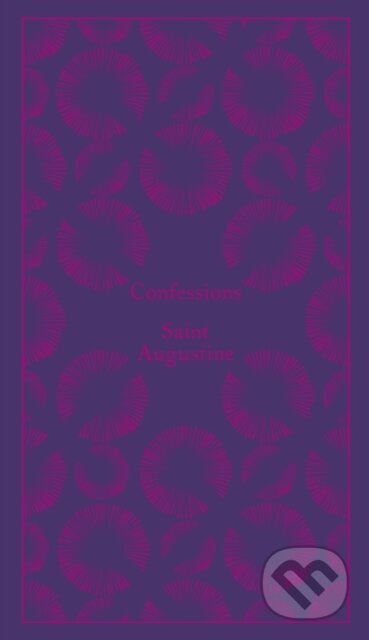 Kniha: Confessions (Saint Augustine). Penguin Classics, 2015 Kniha: Confessions (Saint Augustine). Penguin Classics, 2015