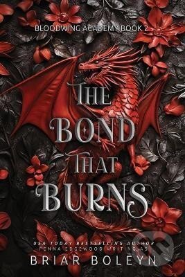 Kniha: Bond That Burns (Briar Boleyn). IngramSpark, 2024 Kniha: Bond That Burns (Briar Boleyn). IngramSpark, 2024