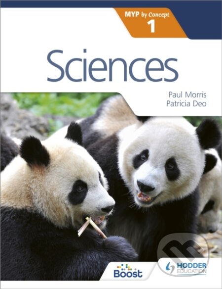 Kniha: Sciences for the IB MYP 1 (Paul Morris). Hodder Education, 2016 Kniha: Sciences for the IB MYP 1 (Paul Morris). Hodder Education, 2016