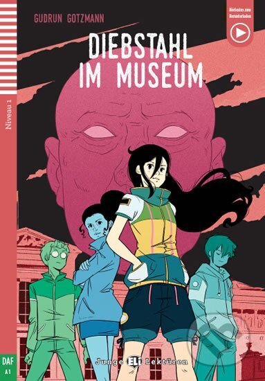 Kniha: Junge ELI Lektüren 1/A1: Diebstahl im Museum + Downloadable Multimedia (Gudrun Gotzmann). Eli, 2020 Kniha: Junge ELI Lektüren 1/A1: Diebstahl im Museum + Downloadable Multimedia (Gudrun Gotzmann). Eli, 2020