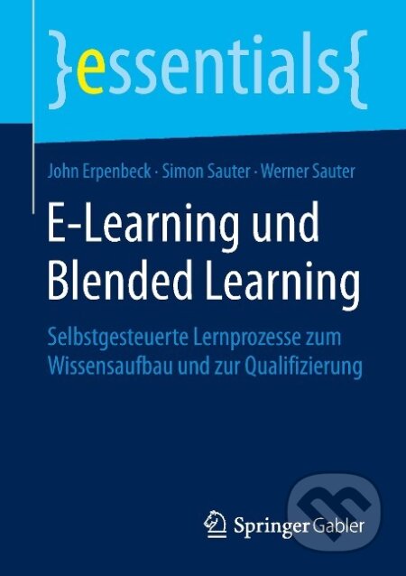 Kniha: E-Learning und Blended Learning (John Erpenbeck). , 2015 Kniha: E-Learning und Blended Learning (John Erpenbeck). , 2015