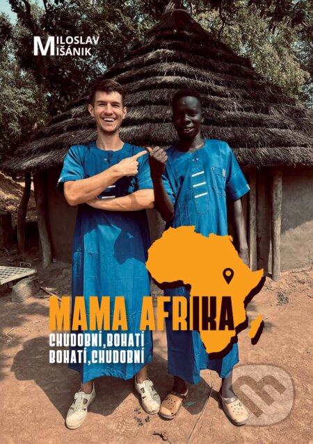 Kniha: Mama Afrika (Milo Mišánik). Tlačiareň P+M, 2025 Kniha: Mama Afrika (Milo Mišánik). Tlačiareň P+M, 2025