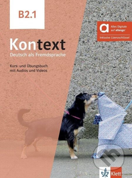 Kniha: Kontext 2 (B2.1) – Hybride Ausgabe – Kurs./Übungsbuch Teil 1 + MP3/Video allango.net + Lizenz (24 Monate) (Stefanie Dengler). Klett Kniha: Kontext 2 (B2.1) – Hybride Ausgabe – Kurs./Übungsbuch Teil 1 + MP3/Video allango.net + Lizenz (24 Monate) (Stefanie Dengler). Klett