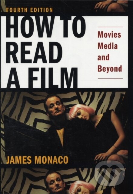 Kniha: How to Read a Film (James Monaco). Oxford University Press, 2009 Kniha: How to Read a Film (James Monaco). Oxford University Press, 2009