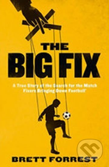 Kniha: The Big Fix (Brett Forrest). HarperCollins Kniha: The Big Fix (Brett Forrest). HarperCollins
