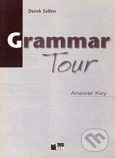 Kniha: Grammar Tour Answer Key (Black Cat). Black Cat Kniha: Grammar Tour Answer Key (Black Cat). Black Cat