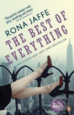 Kniha: The Best of Everything (Rona Jaffe). Penguin Books, 2011 Kniha: The Best of Everything (Rona Jaffe). Penguin Books, 2011