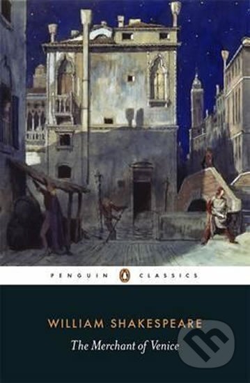 Kniha: The Merchant of Venice (William Shakespeare). Penguin Books, 2015 Kniha: The Merchant of Venice (William Shakespeare). Penguin Books, 2015