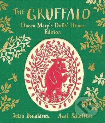 Kniha: The Gruffalo: Queen Mary´s Dolls´ House Edition (Julia Donaldsonová). Pan Macmillan, 2024 Kniha: The Gruffalo: Queen Mary´s Dolls´ House Edition (Julia Donaldsonová). Pan Macmillan, 2024