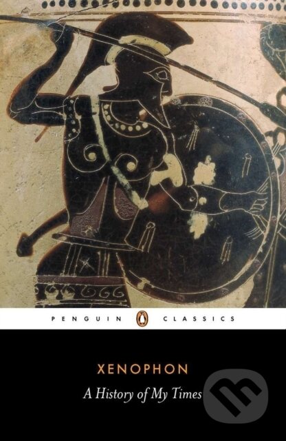 Kniha: A History of My Times (Xenophon). Penguin Classics, 1979 Kniha: A History of My Times (Xenophon). Penguin Classics, 1979