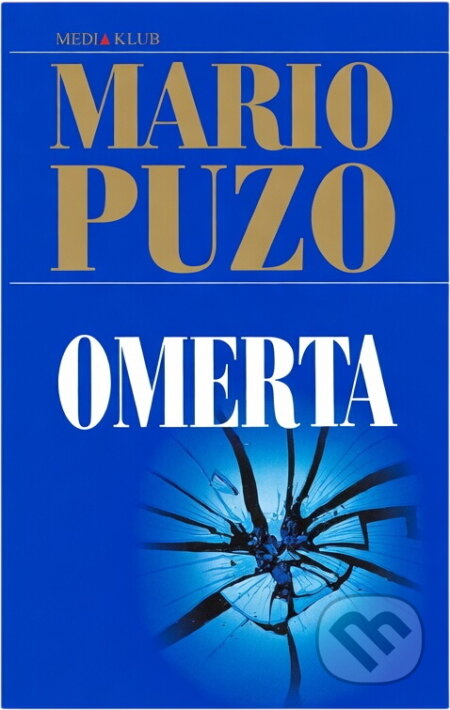 Kniha: Omerta (Mario Puzo). Ikar, 2000 Kniha: Omerta (Mario Puzo). Ikar, 2000