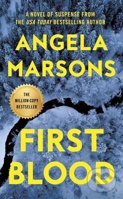 Kniha: First Blood (Angela Marsonsová). Grand Central Publishing, 2022 Kniha: First Blood (Angela Marsonsová). Grand Central Publishing, 2022