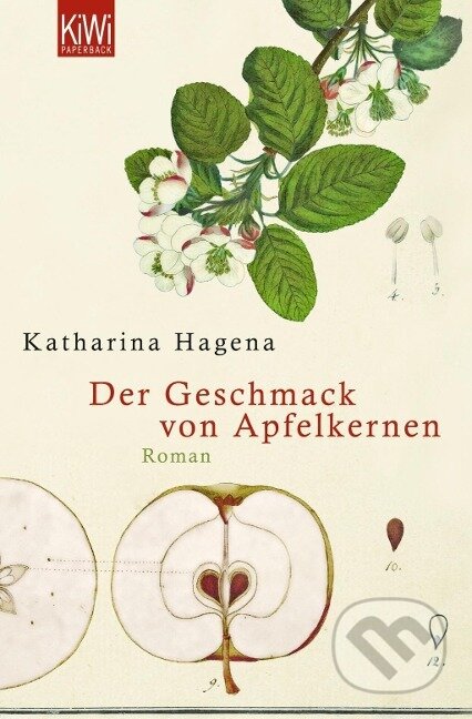 Kniha: Der Geschmack von Apfelkernen (Katharina Hagena). Kiepenheuer and Witsch, 2009 Kniha: Der Geschmack von Apfelkernen (Katharina Hagena). Kiepenheuer and Witsch, 2009