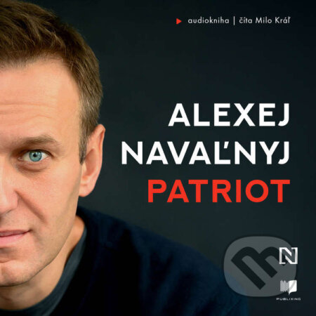 Audiokniha: Patriot (Alexej Navaľnyj). Publixing a N Press, 2025 Audiokniha: Patriot (Alexej Navaľnyj). Publixing a N Press, 2025