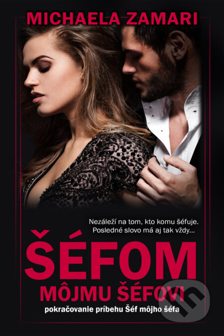 E-kniha: Šéfom môjmu šéfovi (Michaela Zamari). Michaela Zamari E-kniha: Šéfom môjmu šéfovi (Michaela Zamari). Michaela Zamari