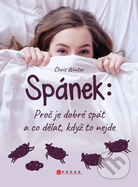 Kniha: Spánek (Chris Winter). CPRESS, 2018 Kniha: Spánek (Chris Winter). CPRESS, 2018