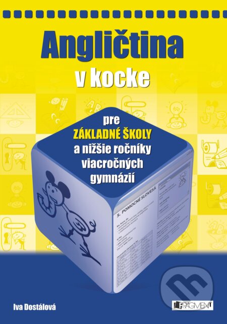 Kniha: Angličtina v kocke pre základné školy (Iva Dostálová). Fragment, 2018 Kniha: Angličtina v kocke pre základné školy (Iva Dostálová). Fragment, 2018