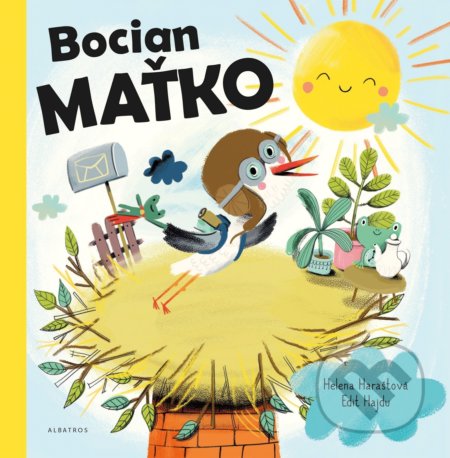 Kniha: Bocian Maťko (Helena Haraštová). Albatros SK, 2018 Kniha: Bocian Maťko (Helena Haraštová). Albatros SK, 2018