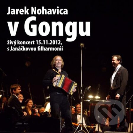 Hudobné CD: Jaromír Nohavica: Jarek Nohavica v Gongu (Hudobné albumy). Hudobné albumy, 2018 Hudobné CD: Jaromír Nohavica: Jarek Nohavica v Gongu (Hudobné albumy). Hudobné albumy, 2018