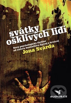 Kniha: Svátky ošklivých lidí (Jon Svärd). Audios.cz, 2018 Kniha: Svátky ošklivých lidí (Jon Svärd). Audios.cz, 2018