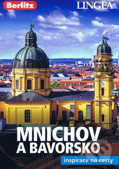 Kniha: Mnichov a Bavorsko (Lingea). Lingea, 2018 Kniha: Mnichov a Bavorsko (Lingea). Lingea, 2018