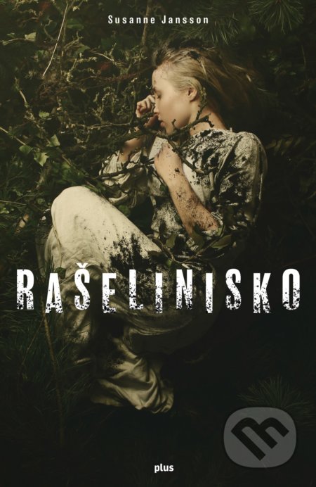 Kniha: Rašelinisko (Susanne Jansson). Plus, 2018 Kniha: Rašelinisko (Susanne Jansson). Plus, 2018