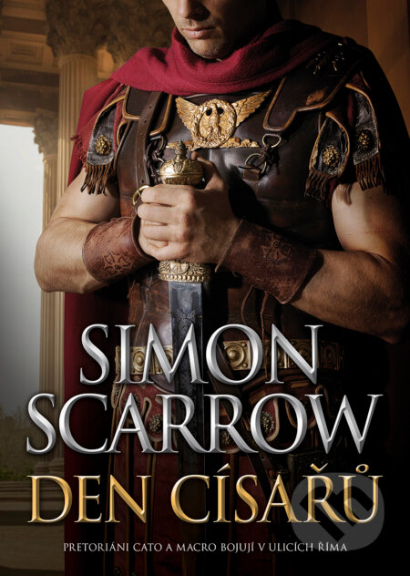 Kniha: Den císařů (Simon Scarrow). BB/art, 2018 Kniha: Den císařů (Simon Scarrow). BB/art, 2018