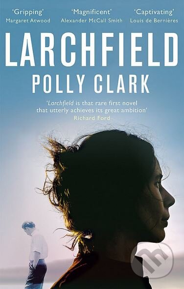 Kniha: Larchfield (Polly Clark). Quercus, 2018 Kniha: Larchfield (Polly Clark). Quercus, 2018