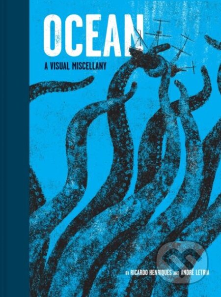 Kniha: Ocean (Ricardo Henriques). Chronicle Books, 2018 Kniha: Ocean (Ricardo Henriques). Chronicle Books, 2018