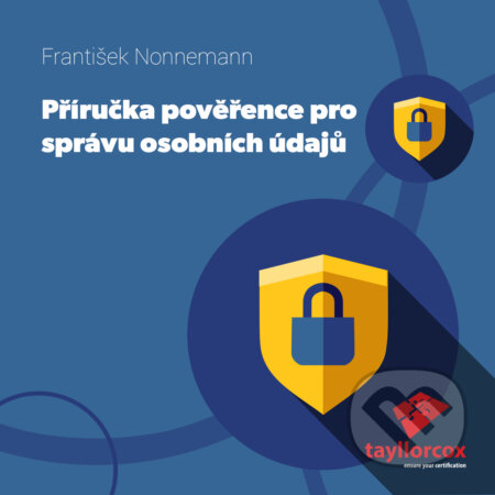 Audiokniha: Příručka Pověřence pro ochranu osobních údajů (František Nonnemann). Progres Guru, 2018 Audiokniha: Příručka Pověřence pro ochranu osobních údajů (František Nonnemann). Progres Guru, 2018