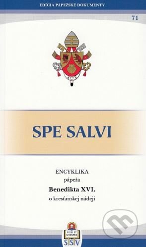 Kniha: Encyklika Spe salvi (Joseph Ratzinger - Benedikt XVI.). Spolok svätého Vojtecha, 2008 Kniha: Encyklika Spe salvi (Joseph Ratzinger - Benedikt XVI.). Spolok svätého Vojtecha, 2008
