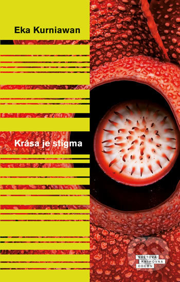 Kniha: Krása je stigma (Eka Kurniawan). Odeon CZ, 2018 Kniha: Krása je stigma (Eka Kurniawan). Odeon CZ, 2018