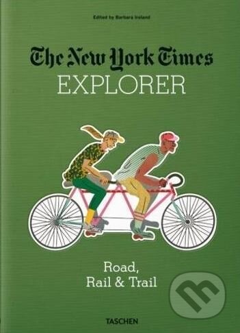 Kniha: The New York Times Explorer (Taschen). Taschen, 2018 Kniha: The New York Times Explorer (Taschen). Taschen, 2018