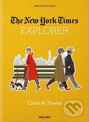 Kniha: The New York Times Explorer (Taschen). Taschen, 2018 Kniha: The New York Times Explorer (Taschen). Taschen, 2018