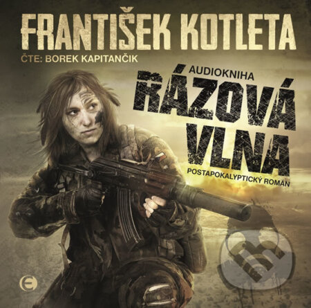 Audiokniha: Rázová vlna (František Kotleta). Epocha, 2018 Audiokniha: Rázová vlna (František Kotleta). Epocha, 2018