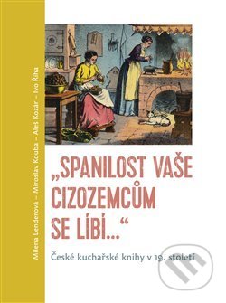 Kniha: Spanilost Vaše cizozemcům se líbí (Miroslav Kouba). Pavel Mervart, 2018 Kniha: Spanilost Vaše cizozemcům se líbí (Miroslav Kouba). Pavel Mervart, 2018