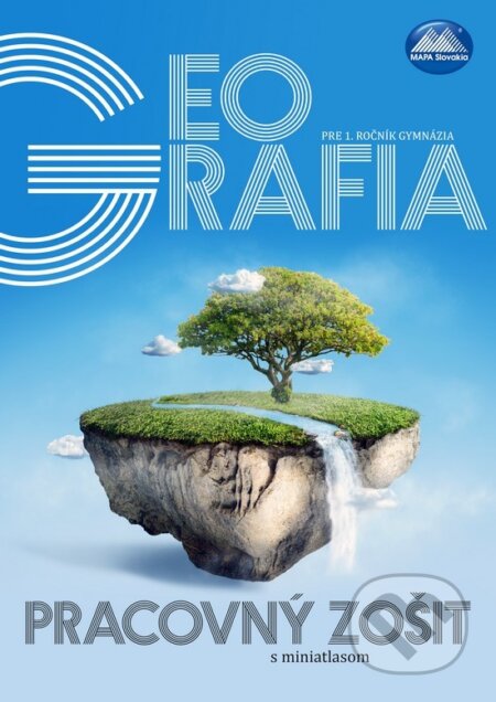 Kniha: Geografia pre 1. ročník gymnázia (Zuzana Vaňková a kolektív). Mapa Slovakia, 2018 Kniha: Geografia pre 1. ročník gymnázia (Zuzana Vaňková a kolektív). Mapa Slovakia, 2018