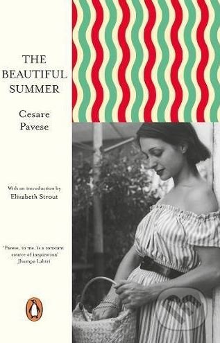 Kniha: The Beautiful Summer (Cesare Pavese). Penguin Books, 2018 Kniha: The Beautiful Summer (Cesare Pavese). Penguin Books, 2018