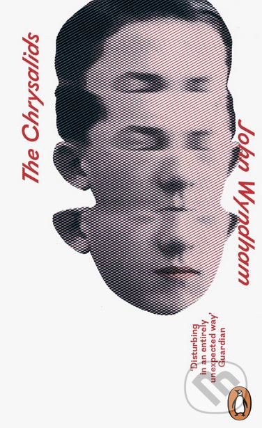 Kniha: The Chrysalids (John Wyndham). Penguin Books, 2018 Kniha: The Chrysalids (John Wyndham). Penguin Books, 2018