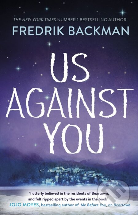 Kniha: Us Against You (Fredrik Backman). Penguin Books, 2018 Kniha: Us Against You (Fredrik Backman). Penguin Books, 2018