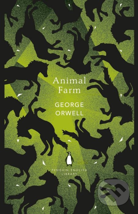 Kniha: Animal Farm (George Orwell). Penguin Books, 2018 Kniha: Animal Farm (George Orwell). Penguin Books, 2018