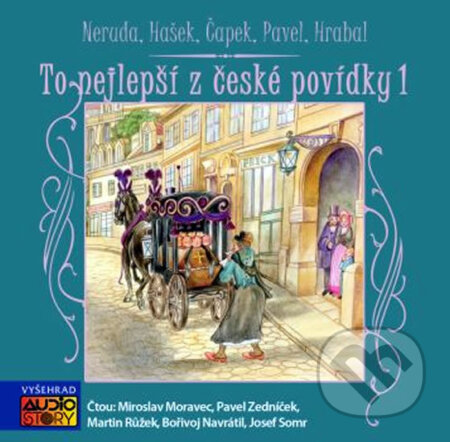 Audiokniha: To nejlepší z české povídky 1 (Bohumil Hrabal, Jan Neruda, Karel Čapek a Ota Pavel). Vyšehrad, AudioStory, 2010 Audiokniha: To nejlepší z české povídky 1 (Bohumil Hrabal, Jan Neruda, Karel Čapek a Ota Pavel). Vyšehrad, AudioStory, 2010