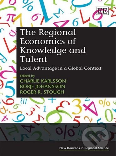 Kniha: The Regional Economics of Knowledge and Talent (Borje Johansson, Charlie Karlsson a Roger Stough). Edward Elgar, 2012 Kniha: The Regional Economics of Knowledge and Talent (Borje Johansson, Charlie Karlsson a Roger Stough). Edward Elgar, 2012